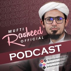 Mufti Rasheed Podcasts